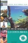 UN GRAN FIN DE SEMANA EN LA COSTA BRAVA | 9788421680926 | CASTRO, INÉS / CALVO, ISAAC A. / IGLESIAS, MIGUEL