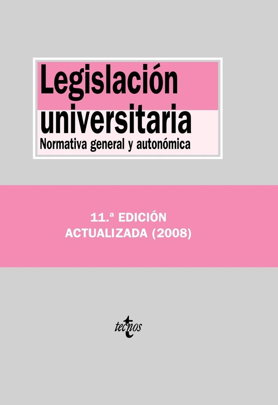 LEGISLACION UNIVERSITARIA.NORMATIVA GENERAL Y AUTONOMICA.11 | 9788430947256 | VV.AA.