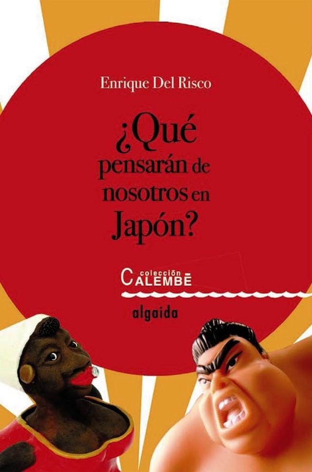 QUE PENSARAN DE NOSOTROS EN JAPON | 9788498771206 | DEL RISCO, ENRIQUE