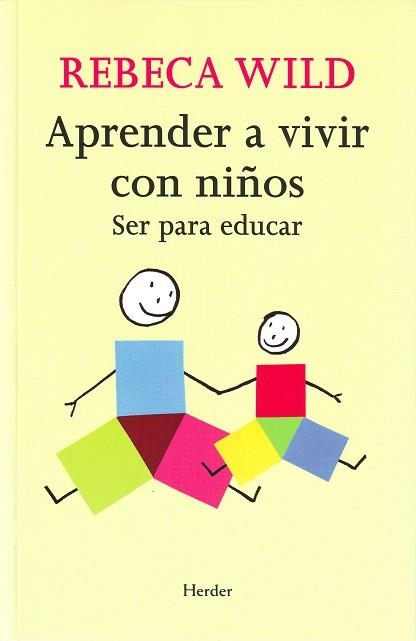 APRENDER A VIVIR CON NIÑOS | 9788425425233 | WILD, REBECA