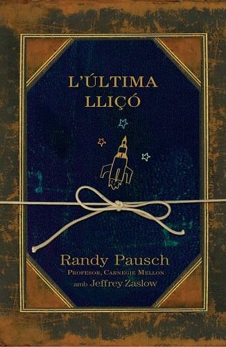 ULTIMA LLIÇO, L' | 9788401387227 | PAUSCH, RANDY