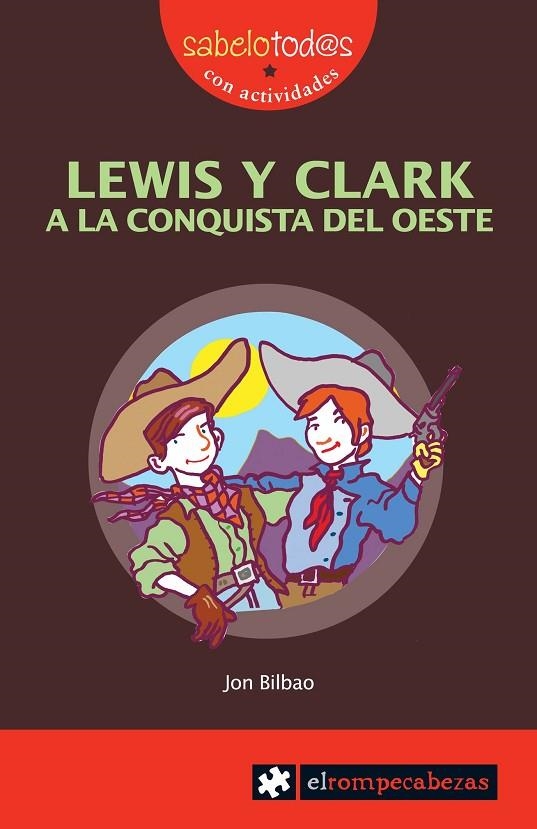 LEWIS Y CLARK A LA CONQUISTA DEL OESTE | 9788496751491 | BILBAO, JON