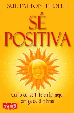 SE POSITIVA | 9788496746350 | PATTON, SUE