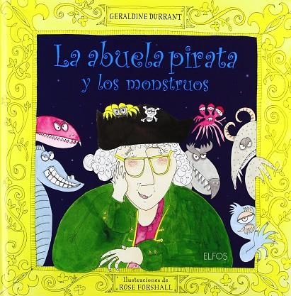 ABUELA PIRATA Y LOS MONSTRUOS, LA | 9788484233879 | DURRANT, GERALDINE