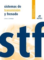 SISTEMAS DE TRANSMISION Y FRENADO | 9788497712064 | FERRER RUIZ, JULIAN