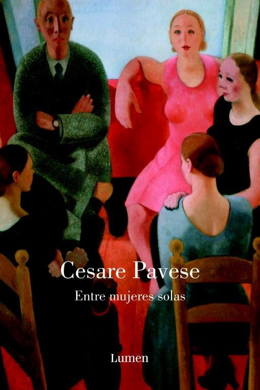 ENTRE MUJERES SOLAS | 9788426416773 | PAVESE, CESARE