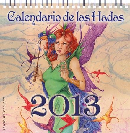 CALENDARIO 2013 DE LAS HADAS | 9788497778633 | VVAA