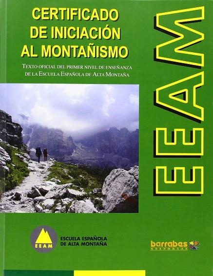 CERTIFICADO DE INICIACION AL MONTAÑISMO EEAM | 9788495744913 | AAVV