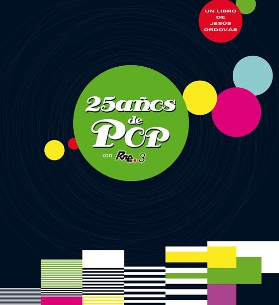 25 AÑOS DE POP | 9788444101187 | ORDOVAS, JESUS