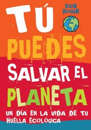 TU PUEDES SALVAR EL PLANETA | 9788496553477 | HOUGH, RICH