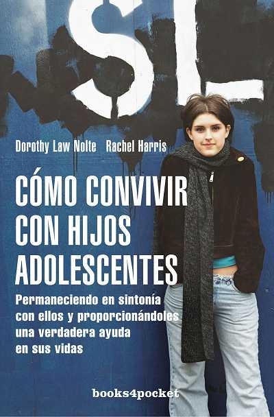 COMO CONVIVIR CON HIJOS ADOLESCENTES | 9788492516094 | LAW NOLTE, DOROTHY / HARRIS, RACHEL