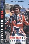 REVIVAL MOD 1974-1988, HISTORIA DE UN RENACER | 9788493614454 | ABELLA, ROBERT