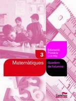 MATEMATIQUES 3 CM QUADERN DE L'ALUMNE | 9788498045222 | ANTONINO JORBA, Mª JOSÉ / RODRÍGUEZ LUNA, PILAR / VILA MAS, JORDI / CALVO CALVO, JUAN PABLO