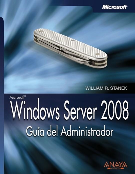 WINDOWS SERVER 2008. GUIA DEL ADMINISTRADOR | 9788441524156 | STANEK, WILLIAM R.