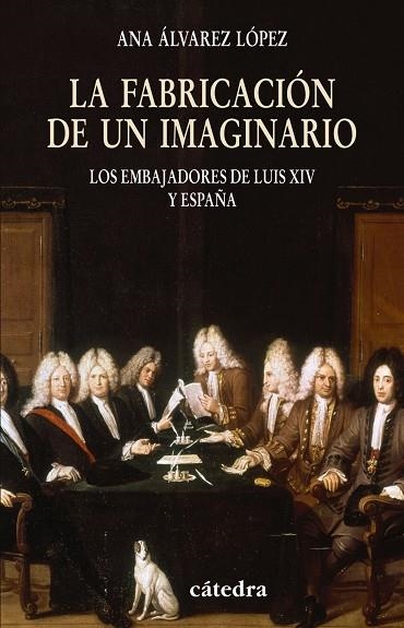 FABRICACION DE UN IMAGINARIO, LA | 9788437624938 | ALVAREZ, ANA