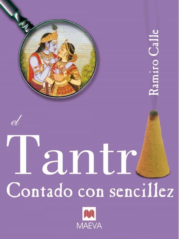 TANTRA CONTADO CON SENCILLEZ, EL | 9788496748613 | CALLE, RAMIRO