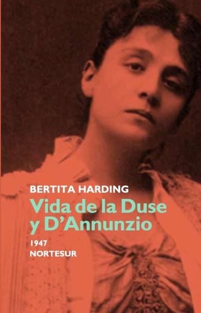 VIDA DE LA DUSE Y D'ANNUNZIO | 9788493636920 | HARDING, BERTITA