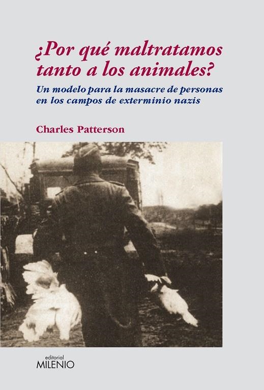 POR QUE MALTRATAMOS TANTO A LOS ANIMALES | 9788497432542 | PATTERSON, CHARLES