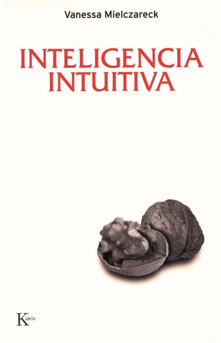 INTELIGENCIA INTUITIVA | 9788472456846 | MIELCZARECK, VANESSA