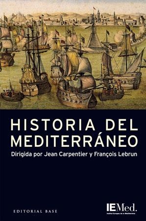 HISTORIA DEL MEDITERRANEO | 9788485031894 | CARPENTIER, JEAN