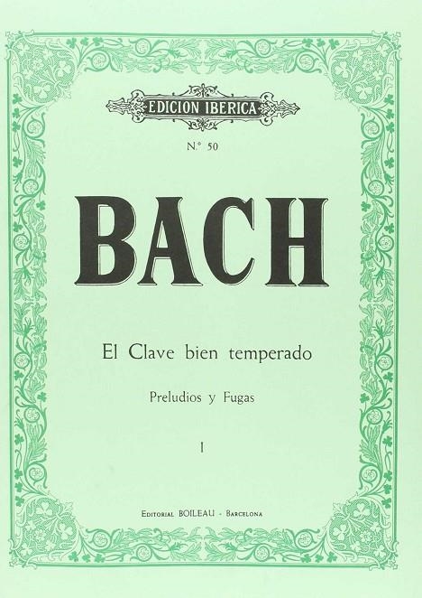 BACH EL CLAVE BIEN TEMPERADO Nº 50 PRELUDIOS Y FUGAS 1 | 9788480203641 | BACH, JOHANN SEBASTIAN