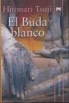 BUDA BLANCO, EL | 9788420682747 | TSUJI, HITONARI