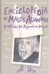 ENCICLOPEDIA DE MALOS ALUMNOS Y REBELDES QUE LLEGARON A GEN | 9789871078998 | POUY, JEAN BERNARD