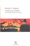 BALA DE LA NADA, LA LOS FUTUROS MISTERIOS DE PARIS | 9788493488925 | WAGNER, ROLAND C.