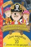 PEQUEÑOS PIRATAS LIBRO MAGNETICO ACTIVIADES | 9788496939394 | AA.VV.