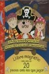 PETITS PIRATES, ELS LLIBRE MAGNETIC ACTIVITATS | 9788496939400 | AAVV