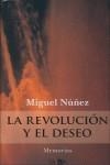 REVOLUCION Y EL DESEO, LA | 9788498320671 | NÚÑEZ, MIGUEL