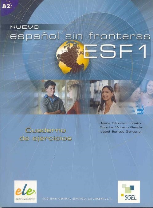 ESPAÑOL SIN FRONTERAS, A1-A2. CUADERNOS DE EJERCICIOS | 9788497781633 | SANCHEZ LOBATO, JESUS