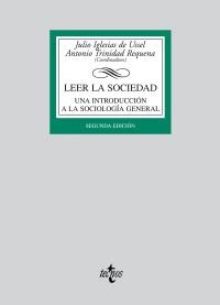 LEER LA SOCIEDAD : UNA INTRODUCCION A LA SOCIOLOGIA GENERAL | 9788430947539 | IGLESIAS DE USSEL Y ORDIS, JULIO  [ET. AL.]