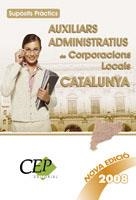 AUXILIARS ADMINISTRATIUS DE CORPORACIONS LOCALS DE CATA | 9788498825800 | *