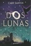 DOS LUNAS | 9788484413745 | SANTOS, CARE