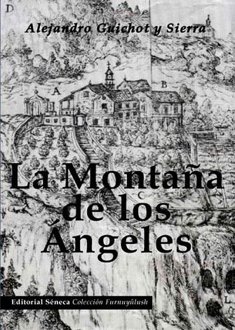 MONTAÑA DE LOS ANGELES, LA | 9788493569792 | GUICHOT Y SIERRA, ALEJANDRO