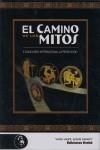 CAMINO DE LOS MITOS, EL | 9788461192694 | RODRIGUEZ LOPEZ, MARIANO [ET. AL.]