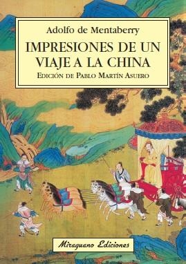 IMPRESIONES DE UN VIAJE A LA CHINA | 9788478133314 | MENTABERRY, ADOLFO DE