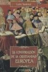 CONSTRUCCION DE LA CRISTIANDAD EUROPEA, LA | 9788492518029 | SUAREZ, LUIS