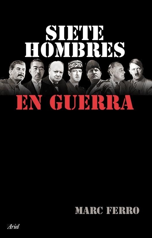 SIETE HOMBRES EN GUERRA | 9788434453968 | FERRO, MARC