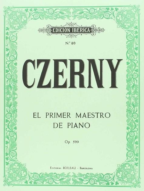 CZERNY EL PRIMER MAESTRO DE PIANO N 30 OP. 599 | 9788480203358 | CZERNY