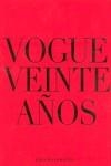 VOGUE VEINTE AÑOS | 9788461245376 | VARIOS