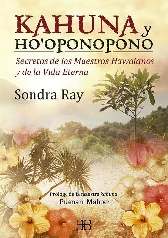 KAHUNA Y HO´OPONOPONO | 9788415292098 | RAY, SONDRA