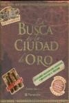 EN BUSCA DE LA CIUDAD DE ORO | 9788434233447 | BIESTY, STEPHEN