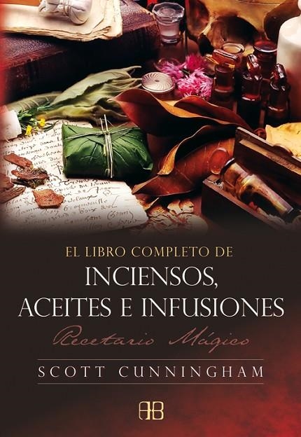 LIBRO COMPLETO DE INCIENSOS, ACEITES E INFUSIONES : RECET | 9788496111585 | CUNNINGHAM, SCOTT