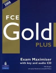 FCE GOLD PLUS EXAM MAXIMISER WITH KEY | 9781405876797 | BURGESS, SALLY
