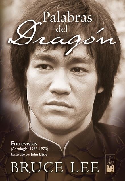 PALABRAS DEL DRAGON : ENTREVISTAS : ANTOLOGIA, 1958-1973 | 9788493540050 | LEE, BRUCE