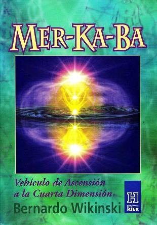 MER-KA-BA VEHICULO DE ASCENSION A LA CUARTA DIMENSION | 9789501702170 | WIKINSKI