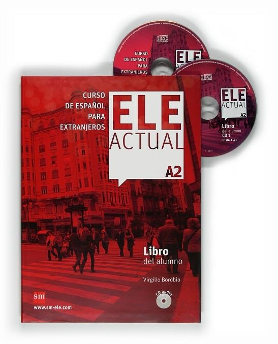 ELE ACTUAL A2 LIBRO DEL ALUMNO | 9788467547474 | BOROBIO, VIRGILIO/PALENCIA DEL BURGO, RAMON