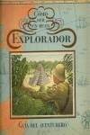 COMO SER UN BUEN EXPLORADOR | 9788484414575 | THE TEMPLAR COMPANY